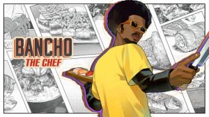 bancho the chef