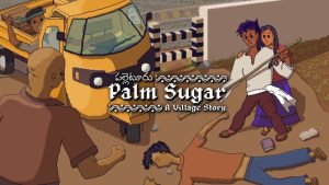 Palm Sugar A Village Story