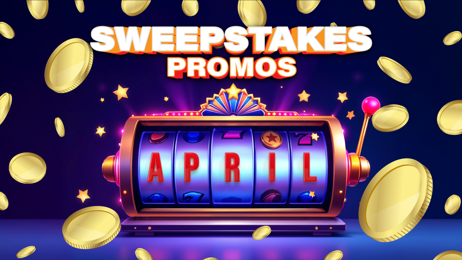 Best Sweepstakes Casino Welcome Bonuses For April 2025