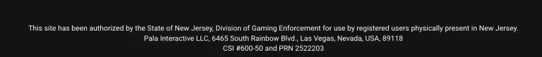 Stardust Casino licensing notice authorized by New Jersey DGE, operated by Pala Interactive LLC, with physical presence requirement in NJ