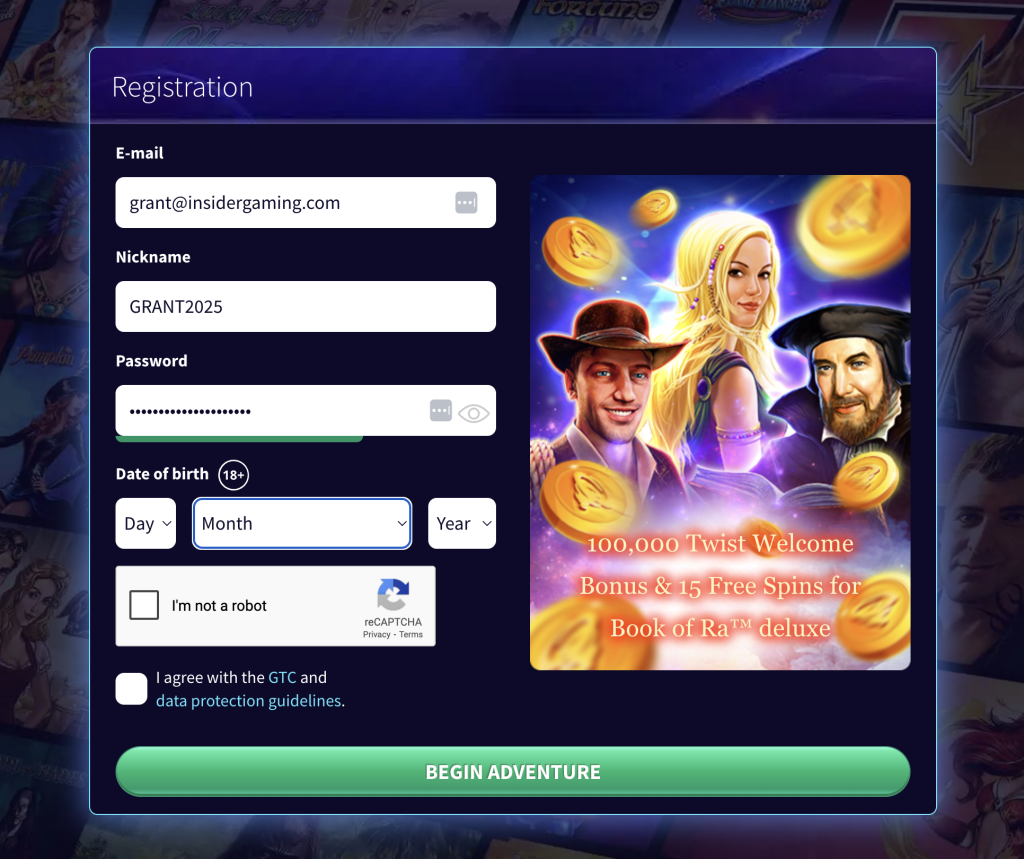 GameTwist casino registration form with email, nickname, password, date of birth, and CAPTCHA fields, featuring a 100,000 Twist welcome bonus and 15 free spins offer for Book of Ra deluxe slotGameTwist casino registration form with email, nickname, password, date of birth, and CAPTCHA fields, featuring a 100,000 Twist welcome bonus and 15 free spins offer for Book of Ra deluxe slot