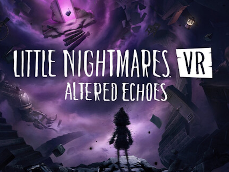 Little Nightmares VR: Altered Echoes