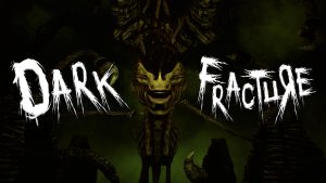 Dark Fracture Interview