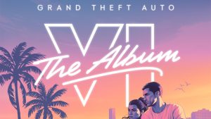 GTA 6 The Album